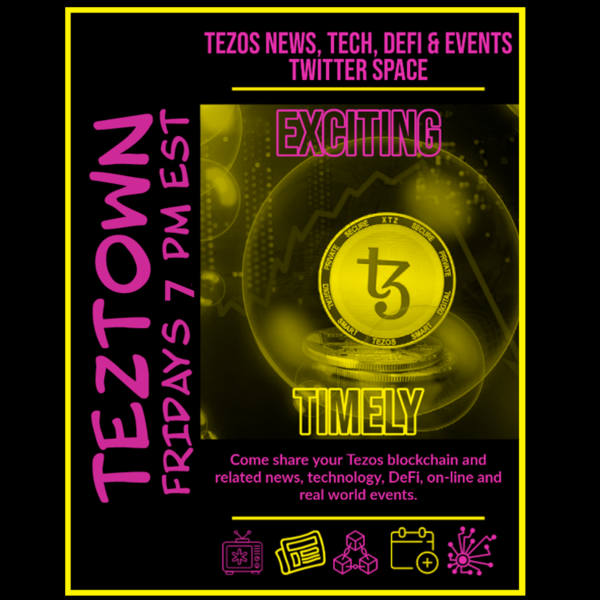 TezTown News, Tech, Dev, Defi and Event Twitter Space image